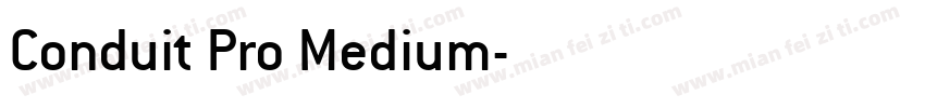 Conduit Pro Medium字体转换